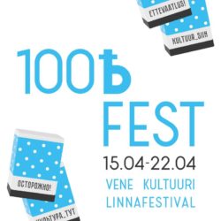 Tallinna vene kultuuri linnafestival 100Ѣ FEST