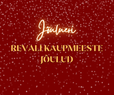 <b>НОВИНКА!<br></b> Рождественская программа для школьных групп «Рождество ревельских купцов»